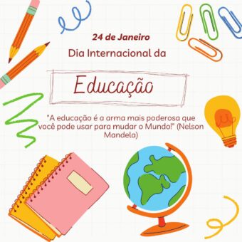  24 de Janeiro- Dia Internacional da Educação
