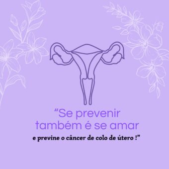 A importância da mulher realizar o preventivo anualmente  (Papanicolau)